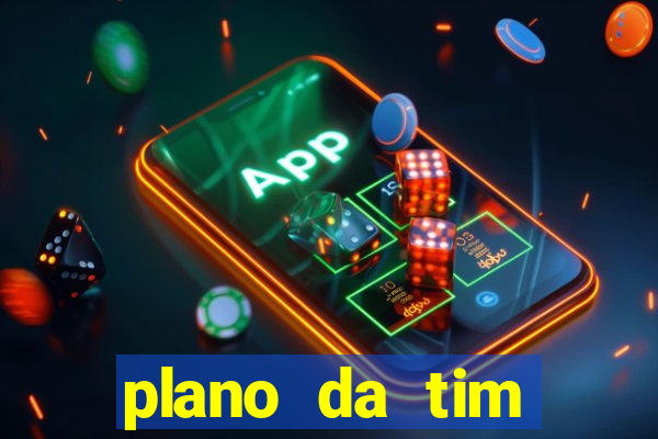 plano da tim internet ilimitada